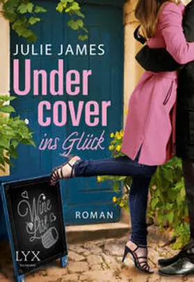 James |  Undercover ins Glück | Buch |  Sack Fachmedien