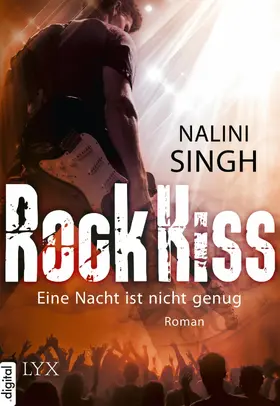 Singh |  Rock Kiss - Eine Nacht ist nicht genug | eBook | Sack Fachmedien