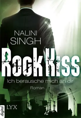 Singh |  Rock Kiss - Ich berausche mich an dir | eBook | Sack Fachmedien