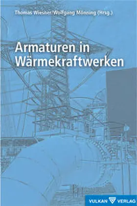 Wiesner / Mönning |  Armaturen in Wärmekraftwerken | eBook | Sack Fachmedien