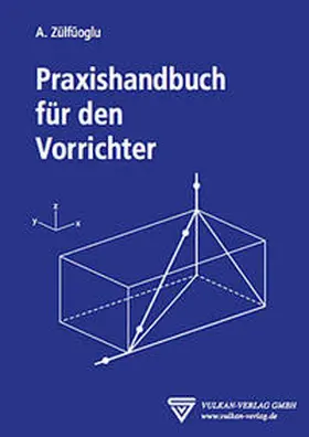 Zülfüoglu |  Praxishandbuch für den Vorrichter | eBook | Sack Fachmedien
