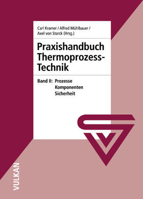 Kramer / von Starck | Praxishandbuch Thermoprozess-Technik 2 | Buch | 978-3-8027-2923-2 | sack.de