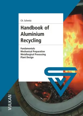 Schmitz |  Handbook of Aluminium Recycling | Buch |  Sack Fachmedien