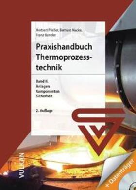 Beneke / Pfeifer / Nacke | Praxishandbuch Thermoprozess-Technik 2 - mit CDR | Buch | 978-3-8027-2948-5 | sack.de