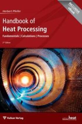 Pfeifer | Handbook of Heat Processing | Buch | 978-3-8027-2982-9 | sack.de