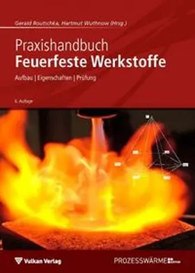 Routschka / Wuthnow |  Praxishandbuch Feuerfeste Werkstoffe | eBook | Sack Fachmedien