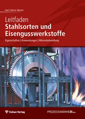 Illgner |  Leitfaden Stahlsorten und Eisengusswerkstoffe | eBook | Sack Fachmedien