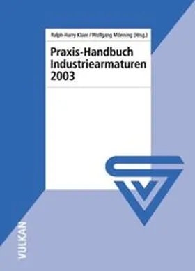 Klaer / Mönning |  Praxis-Handbuch Industriearmaturen 2003 | eBook | Sack Fachmedien
