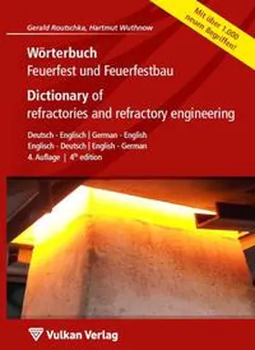 Routschka / Wuthnow |  Wörterbuch Feuerfest und Feuerfestbau / Dictionary of refractories and refractory engineering | Buch |  Sack Fachmedien
