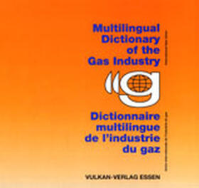 IGU | IGU - Internationale Gasunion - Mehrsprachiges Fachwörterbuch der Gaswirtschaft | Buch | 978-3-8027-3500-4 | sack.de