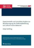 Schilling |  Experimentelle und simulative Ansätze zur Beschleunigung der Elektrolytbefüllung von Lithium-Ionen-Batterien | Buch |  Sack Fachmedien