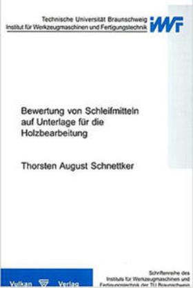 Schnettker | Bewertung von Schleifmitteln auf Unterlage für die Holzbearbeitung | Buch | 978-3-8027-8692-1 | sack.de