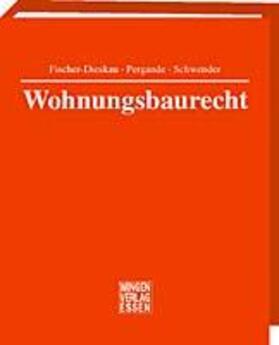 Fischer-Dieskau/Pergande/Schwender | Wohnungsbaurecht | Loseblattwerk | sack.de