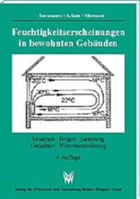Isenmann / Mersson / Adam | Feuchtigkeitserscheinungen in bewohnten Gebäuden | Buch | 978-3-8028-0560-8 | sack.de