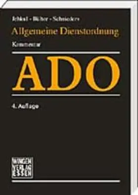  ADO Allgemeine Dienstordnung für Lehrerinnen und Lehrer, Schulleiterinnen und Schulleiter an öffentlichen Schulen | Buch |  Sack Fachmedien