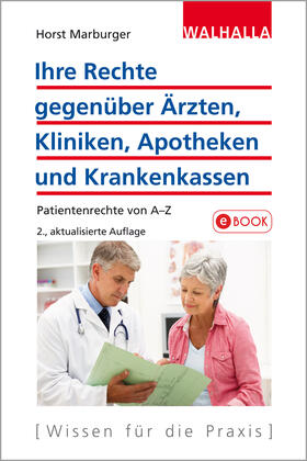 Marburger | Ihre Rechte gegenüber Ärzten, Kliniken, Apotheken und Krankenkassen | E-Book | sack.de