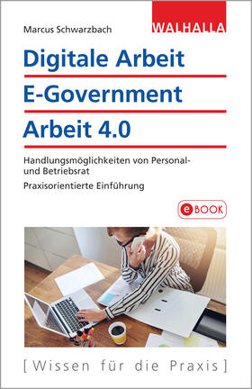 Schwarzbach | Digitale Arbeit, E-Government, Arbeit 4.0 | E-Book | sack.de