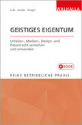 Lutz / Sander / Greger |  Geistiges Eigentum | eBook | Sack Fachmedien
