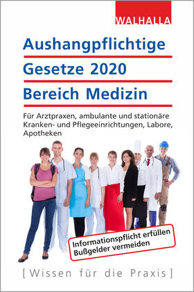 Walhalla Fachredaktion | Aushangpflichtige Gesetze 2020 Bereich Medizin | Buch | 978-3-8029-1471-3 | sack.de