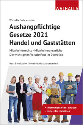 Walhalla Fachredaktion | Aushangpflichtige Gesetze 2021 Handel und Gaststätten | Buch | 978-3-8029-1477-5 | sack.de