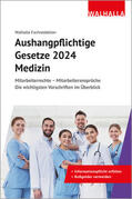  Aushangpflichtige Gesetze 2024 Medizin | Buch |  Sack Fachmedien