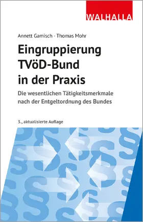 Gamisch / Mohr | Eingruppierung TVöD-Bund in der Praxis | Buch | 978-3-8029-1519-2 | sack.de