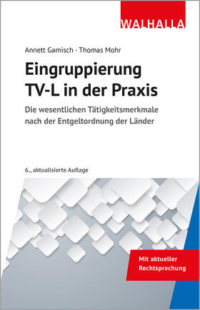 Gamisch / Mohr |  Eingruppierung TV-L in der Praxis | Buch |  Sack Fachmedien
