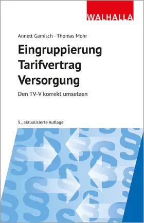 Gamisch / Mohr |  Eingruppierung Tarifvertrag Versorgung | Buch |  Sack Fachmedien