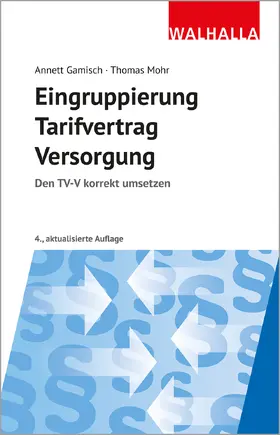 Gamisch / Mohr | Gamisch, A: Eingruppierung Tarifvertrag Versorgung | Buch | 978-3-8029-1533-8 | sack.de