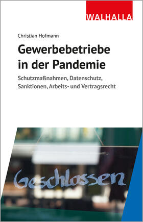 Hofmann | Hofmann, C: Gewerbebetriebe in der Pandemie | Buch | 978-3-8029-1544-4 | sack.de