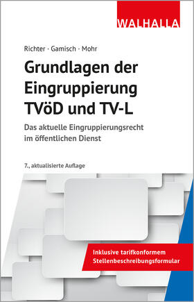 Richter / Gamisch / Mohr | Richter, A: Grundlagen der Eingruppierung TVöD und TV-L | Buch | 978-3-8029-1599-4 | sack.de