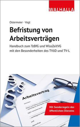 Ostermaier / Vogt | Befristung von Arbeitsverträgen | Buch | 978-3-8029-1613-7 | sack.de