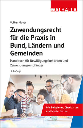 Mayer | Zuwendungsrecht für die Praxis in Bund, Ländern und Gemeinden | Buch | 978-3-8029-1832-2 | sack.de