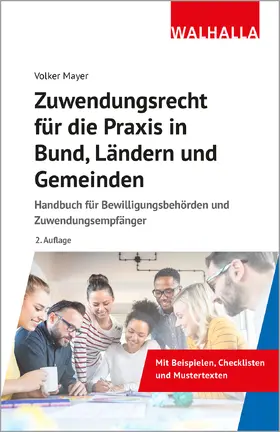 Mayer | Mayer, V: Zuwendungsrecht für die Praxis in Bund, Ländern | Buch | 978-3-8029-1842-1 | sack.de