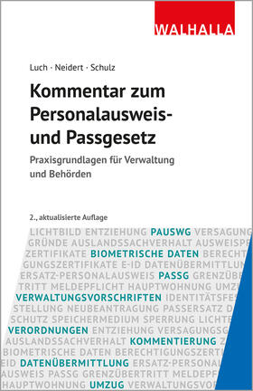 Luch / Neidert / Schulz |  Kommentar zum Personalausweis- und Passgesetz | Buch |  Sack Fachmedien