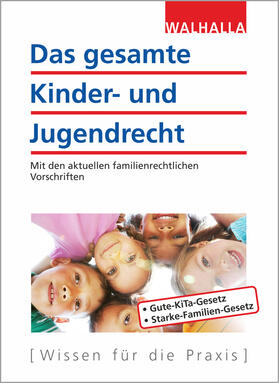 Das gesamte Kinder- und Jugendrecht | Buch | 978-3-8029-2096-7 | sack.de