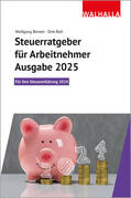 Benzel / Rott |  Steuerratgeber für Arbeitnehmer - Ausgabe 2025 | Buch |  Sack Fachmedien