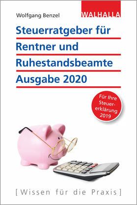Benzel | Steuerratgeber für Rentner und Ruhestandsbeamte - Ausgabe 2020 | Buch | 978-3-8029-3214-4 | sack.de