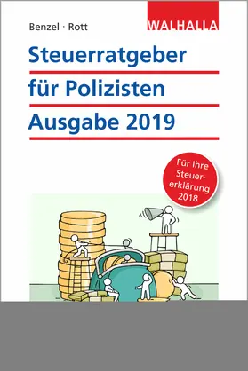 Benzel / Rott | Steuerratgeber für Polizisten - Ausgabe 2019 | Buch | 978-3-8029-3215-1 | www.sack.de