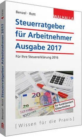 Benzel / Rott |  Steuerratgeber für Arbeitnehmer | Buch |  Sack Fachmedien