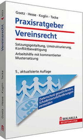 Goetz / Hesse / Koglin | Praxisratgeber Vereinsrecht | Buch | 978-3-8029-3923-5 | sack.de