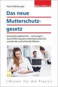 Marburger |  Das neue Mutterschutzgesetz | Buch |  Sack Fachmedien