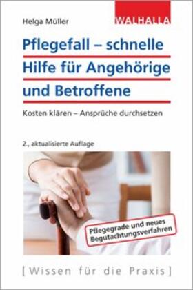 Müller / Lammel-Müller | Pflegefall - schnelle Hilfe für Angehörige und Betroffene | Buch | 978-3-8029-4094-1 | sack.de