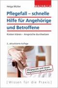 Müller / Lammel-Müller |  Pflegefall - schnelle Hilfe für Angehörige und Betroffene | Buch |  Sack Fachmedien