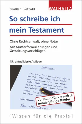 Zwißler / Petzold | So schreibe ich mein Testament | Buch | 978-3-8029-4099-6 | www.sack.de