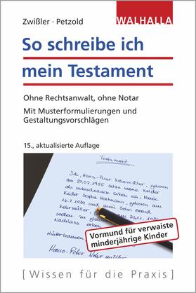 Zwißler / Petzold | Zwißler, F: So schreibe ich mein Testament | Buch | sack.de