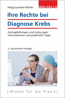 Lammel-Müller / Müller | Lammel-Müller, H: Ihre Rechte bei Diagnose Krebs | Buch | 978-3-8029-4113-9 | sack.de