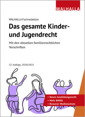 Walhalla Fachredaktion: Das gesamte Kinder- und Jugendrecht | Buch | 978-3-8029-4127-6 | sack.de