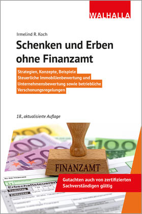 Koch | Schenken und Erben ohne Finanzamt | Buch | 978-3-8029-4153-5 | sack.de