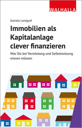 Landgraf | Immobilien als Kapitalanlage clever finanzieren | Buch | 978-3-8029-4158-0 | sack.de